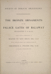 The bronze ornaments of the palace gates of Balawat (Shalmaneser II, B.C. 859-825) 