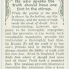 He who speaks the truth should have one foot in the stirrup.