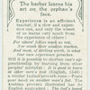 The barber learns his art on the orphan's face.