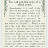 Do not ask the way of a blind man.