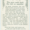 The poor seek food, the rich an appetite.