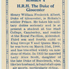 H.R.H. The Duke of Gloucester.