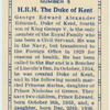 H.R.H. The Duke of Kent.