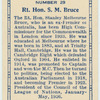 Rt. Hon. S.M. Bruce.