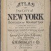Atlas of the city of New York, borough of Manhattan. From actual surveys and official plans