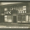 Worcester: King Charles' House.