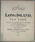 Atlas of Long Island, New York. From recent and actual surveys and records