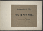 Topographical atlas of the City of New York