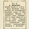 J. Morton, West Ham U[nited] A.F.C.