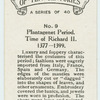 Plantagenet period. Time of Richard II. 1377-1399.