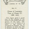 House of Lancaster. Time of Henry IV. 1399-1413.
