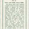 Lady and child, about 1600.