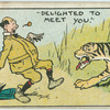 "Delighted to meet you."