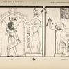 1. Hor Hat & Thoth, pouring emblems of life & purity over king Amunoph 3rd; 2. A king, anointing the god Khem.