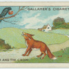 The fox and the crow.