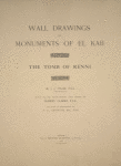 Wall drawings and monuments of El Kab.  
