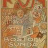 Fun the new comic section. Boston Sunday herald.