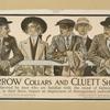 Arrow collars and Cluett shirts.