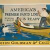 America's premier pants line is ready. Cohen Goldman & Co. pants makers New York.