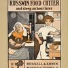 Why get up so early [...] Buy a Russwin food cutter [...]