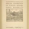 Special exhibition of Italian renaissance woodcuts