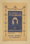 The duke of Stockbridge.