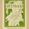 Greenbacks.