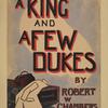 A king and a few dukes.