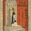 Old houses of the antient [sic] town of Norwich Conn.
