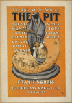 An epic of the wheat. The pit.
