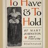 To have & to hold.