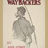 The waybackers.