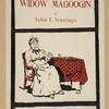 Widow Magoogin.