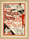 Easter number the illustrated police news and town life.
