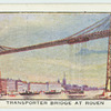 Transporter Bridge at Rouen.