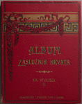 Album zasluznih Hrvata XIX. stoljeca... 