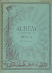 Album zasluznih Hrvata XIX. stoljeca ... 1900 