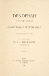 Dendérah : description générale du grand temple de cette ville. [Texte.] [Title page]
