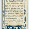 Sir Humphrey Gilbert.