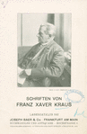 Franz Xaver Kraus, 1840-1901.