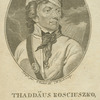 Tadeusz Kosciuszko, 1746-1817.