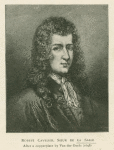 Robert Cavelier, sieur de La Salle, 1643-1687.