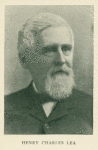 Henry Charles Lea, 1825-1909.
