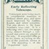 Early reflecting telescope.