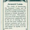 Jacquard loom.