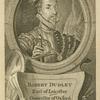 Robert Dudley, Earl of Leicester, Chancellor of Oxford &c. &c.