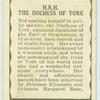 H.R.H. The Duchess of York.