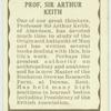 Prof. Sir Arthur Keith.