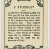E. Tyldesley.