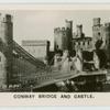 Conway Bridge and Castle.